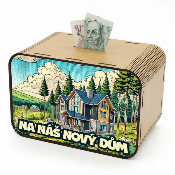 Pokladnička - Na náš nový dům CZ-02-030 DrevoDed.cz